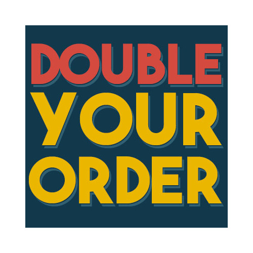 Double Your Order - Excludes Remanufactured & Genuine Cartridges